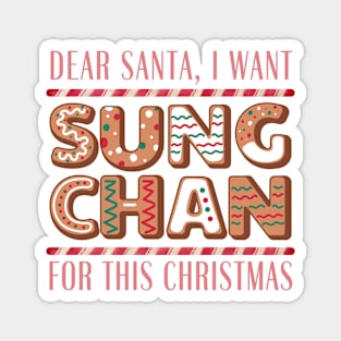 I Want Sungchan For This Christmas Magnet