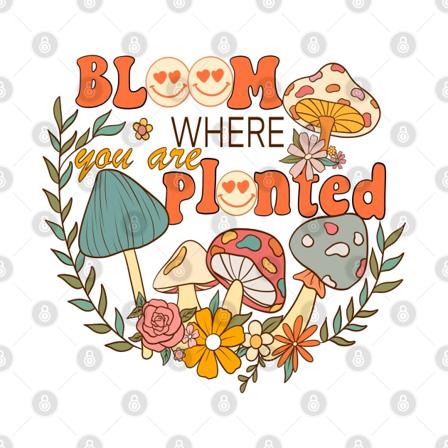 Bloom Where You Are Planted by SturgesC
