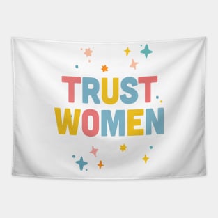 Trust Women / Typographic Feminist Statement Design Tapestry