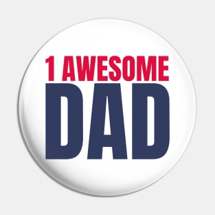 1 Awesome Dad. Funny Dad Life Quote in Red and Navy Pin