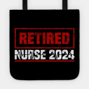 Retired Nurse 2024, Professional Retirement And Healthcare Veteran Tote