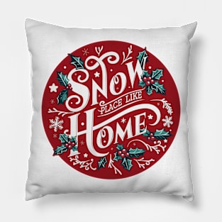 Snow Place Like Home - Winter Wonderland Pillow