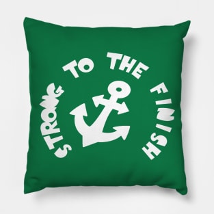 Strong to the Finish Pillow