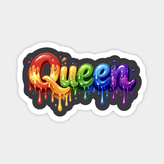 Queen in Multicolor Magnet by FirstClassQueen