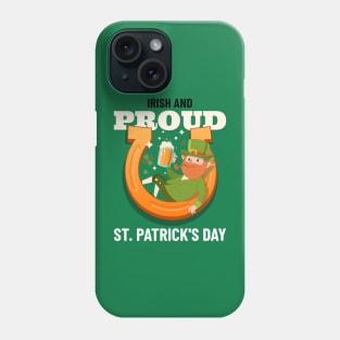 Irish and proud Phone Case