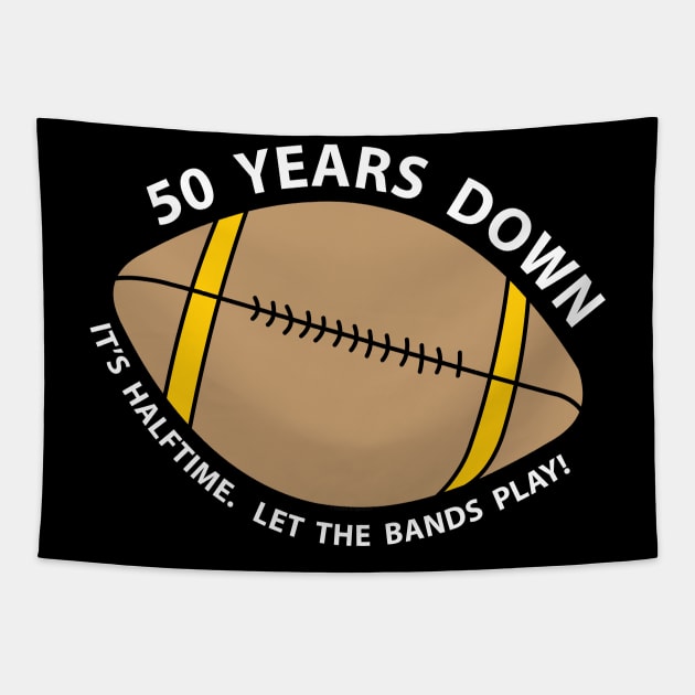 50th Birthday Football White Text Tapestry by Barthol Graphics