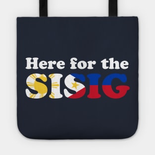 Here for the Sisig! - Filipino Food Tote