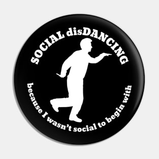 Social DisDancing - Social Distancing Pin