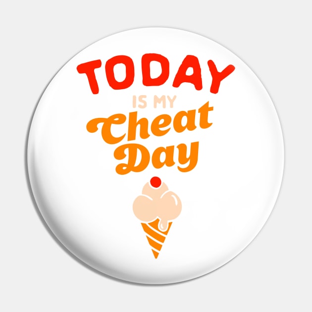 Today Is My Cheat Day Funny Food Diet Humor Pin by The Whiskey Ginger