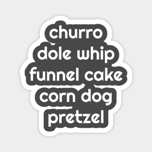 churro dole whip funnel cake corn dog pretzel Magnet