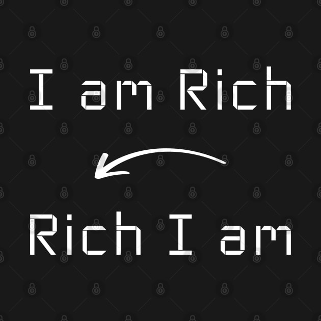 I am Rich T-Shirt mug apparel hoodie tote gift sticker pillow art pin by Myr I Am