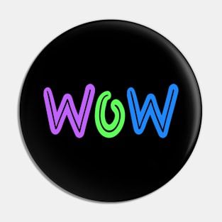 Wow - Happy Vibes Retro Pin