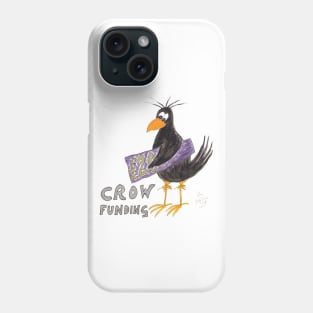 Crow Funding Phone Case