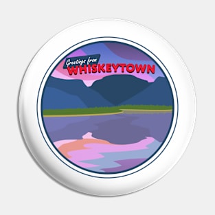 Greetings from Whiskeytown, California Pin