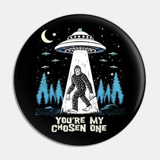 Bigfoot UFO Alien Abduction Vintage You Are My Chosen One Pin