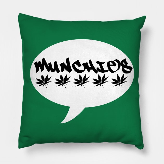 You Got The Munchies by Basement Mastermind Pillow by BasementMaster