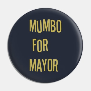 mumbo for mayor #2 Pin