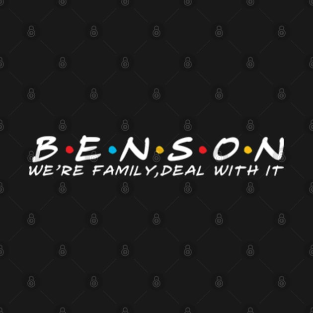 The Benson Family Benson Surname Benson Last name by TeeLogic