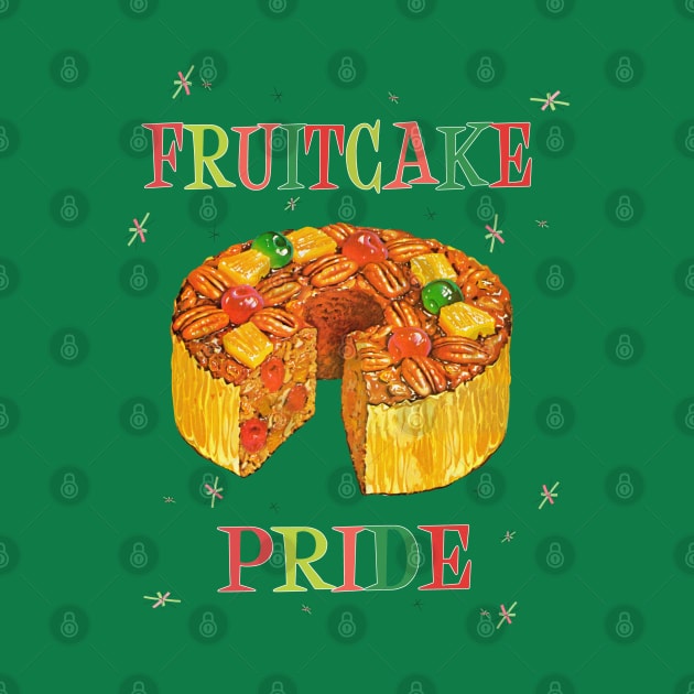 Fruitcake Pride by Uncle Pickles