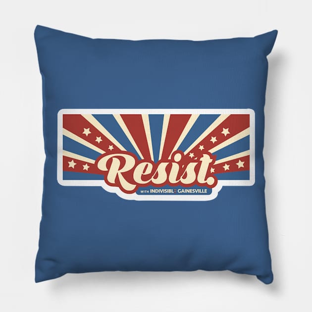 Resist with Indivisible Gainesville - Stars and Stripes Pillow by indivisiblegnv