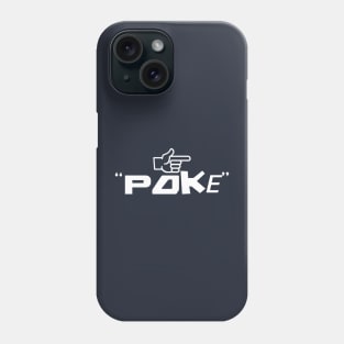 Poke me! Funny meme Phone Case