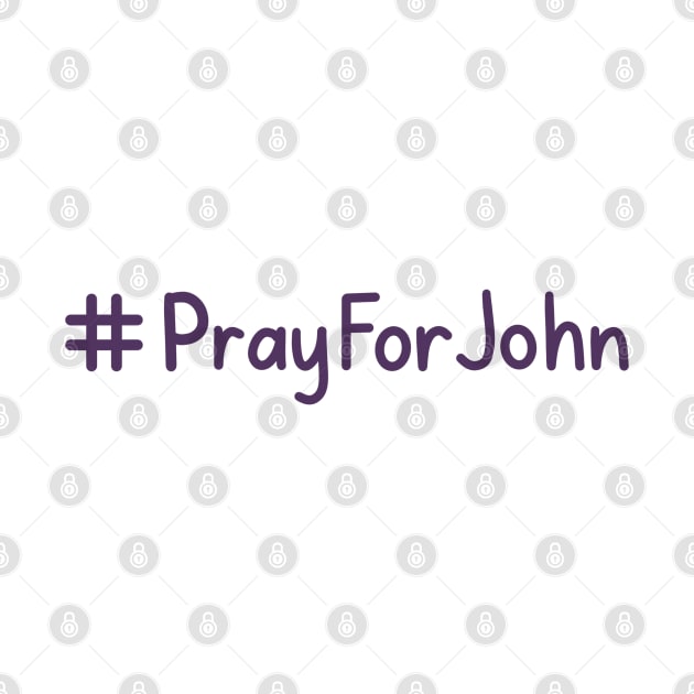 Pray For John by Sofia Kaitlyn Company