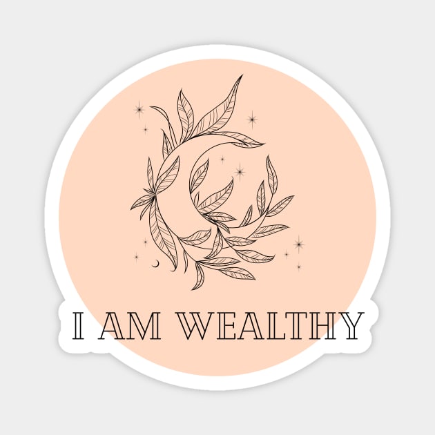 Affirmation Collection - I Am Wealthy (Orange) Magnet by Tanglewood Creations