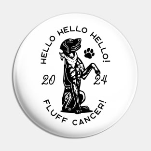 Fluff Cancer! Pin