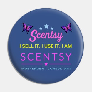 i sell it, i use it, i am scentsy independent consultant Pin