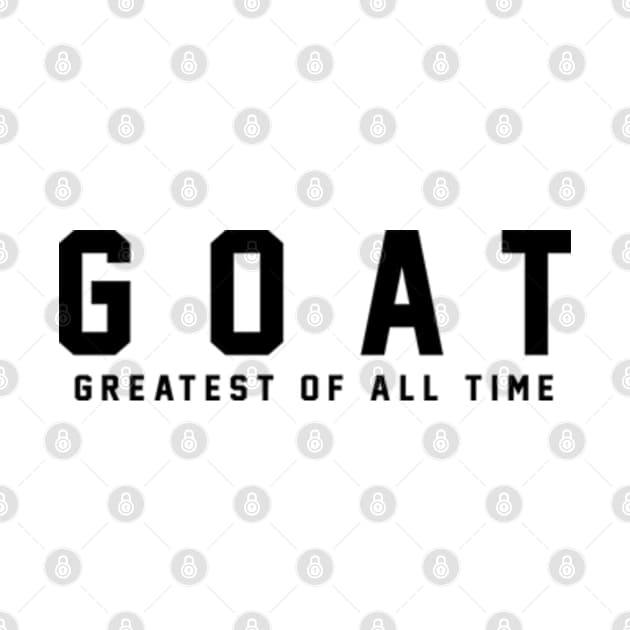 G.O.A.T Greatest of all time Goatlegenda TShirt TeePublic