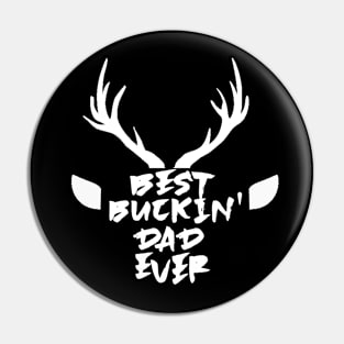 best buckin dad ever Pin