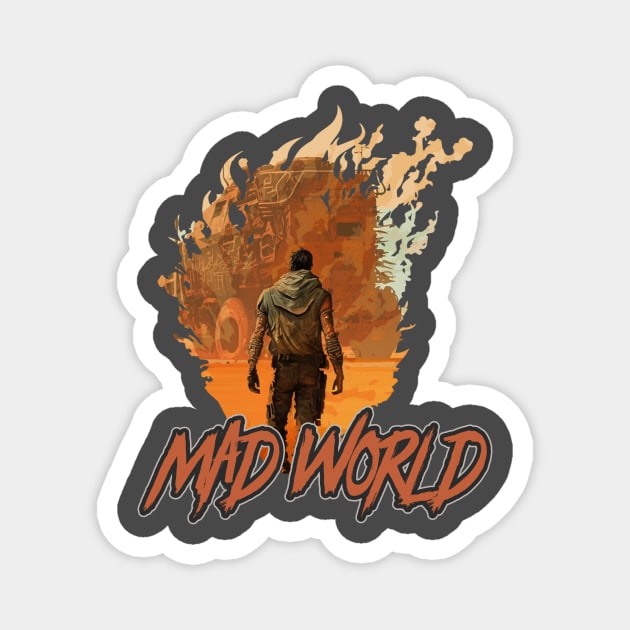 Mad World post apocalyptic Magnet by Tip Top Tee's