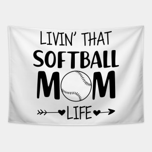 Softball Mom - Livin' that softball mom life Tapestry