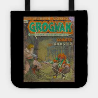 GROGNAK THE BARBARIAN Cometh The Trickster Tote