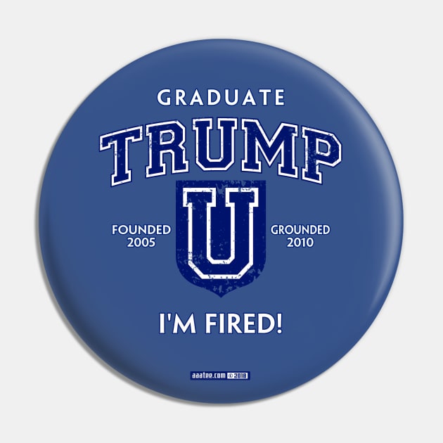 Trump Sucks - TRUMP UNIVERSITY GRADUATE - YOU'RE FIRED! NOT as Seen on The Apprentice, but the End Result is the same. For Dads, Grads and Cads who Bought their College Diploma. Pin by MannArtt