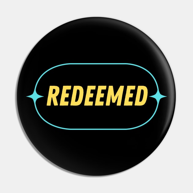 Redeemed | Christian Typography Pin by All Things Gospel