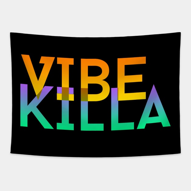 Vibe Killa Tapestry by StephenBibbArt