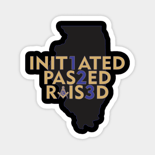 Initiated, Passed, Raised in IL Magnet