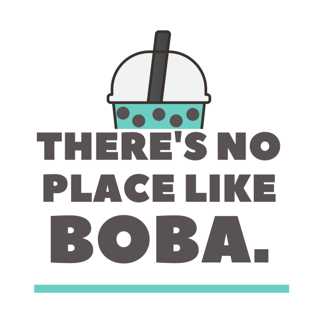 No Place Like Boba by Heckin' Good Bubble Tea