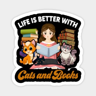 Life Is Better with Cats And Books Magnet