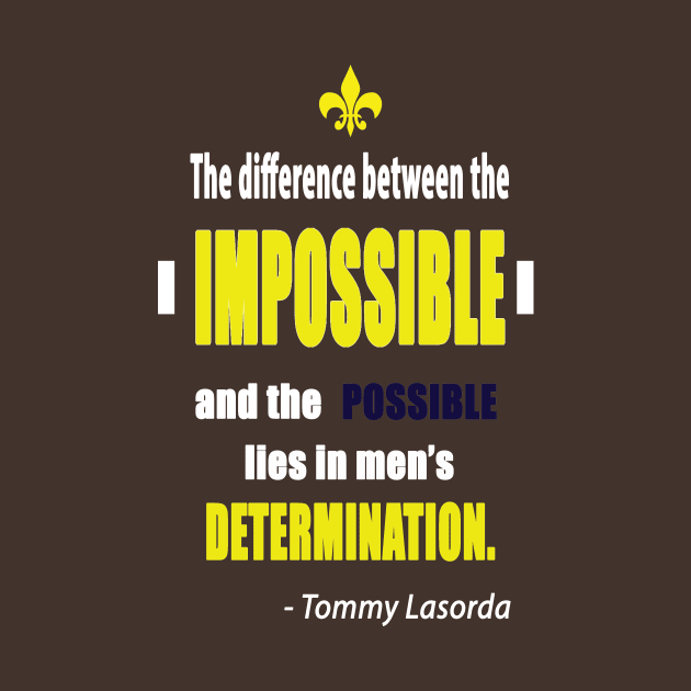 The possible lies in a man's determination Baseball player Inspirational Quotes by creativeideaz