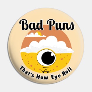 Bad Puns That's How Eye Roll Pin