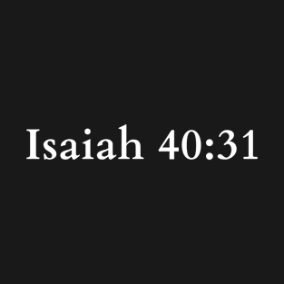 Isaiah 40:31 Bible Verse T-Shirt