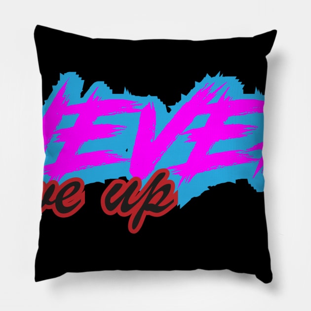 never give up Pillow by yaser1996