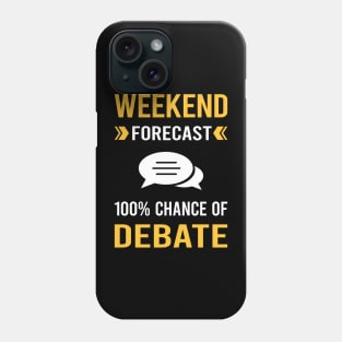 Weekend Forecast Debate Phone Case