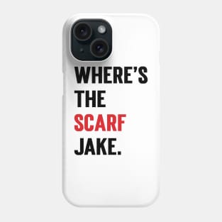 Where's The Scarf Jake v2 Phone Case