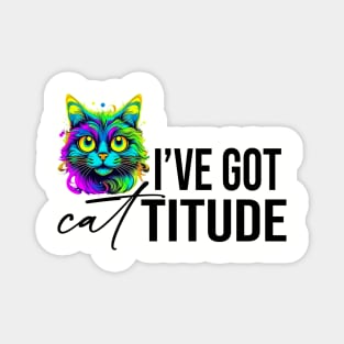 I've Got Cat Titude Magnet
