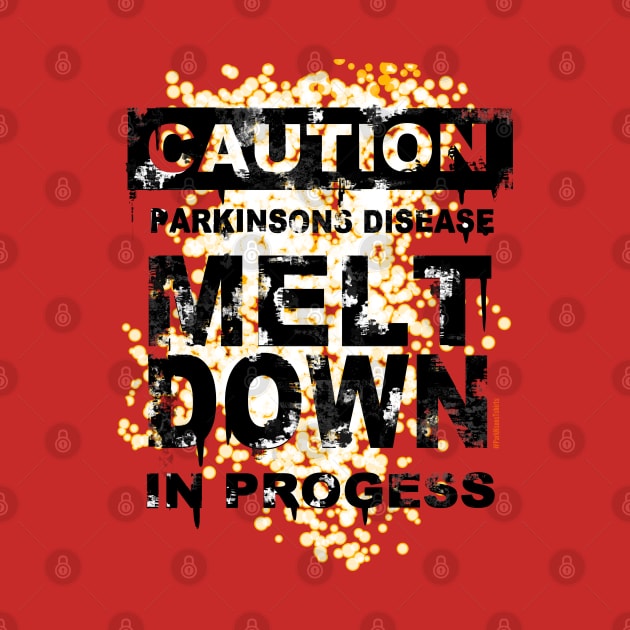 CAUTION PD MELT DOWN IN PROGRESS by SteveW50