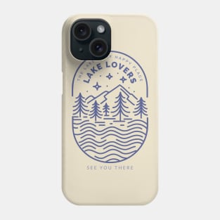 Lake Lovers Lake Life Phone Case