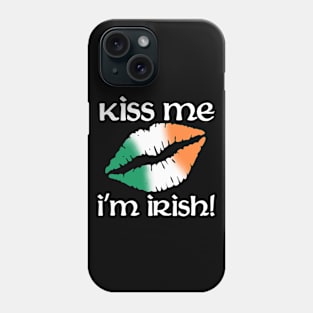 Kiss me I'm Irish Phone Case